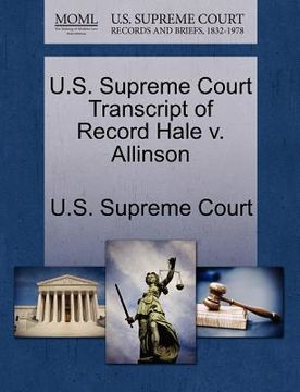 portada u.s. supreme court transcript of record hale v. allinson