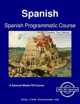 portada Spanish Programmatic Course - Student Text Volume 1 (en Inglés)