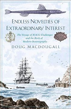 portada Endless Novelties of Extraordinary Interest: The Voyage of H. M. S. Challenger and the Birth of Modern Oceanography (in English)