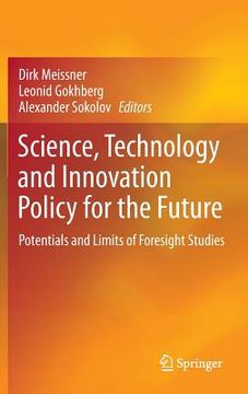 portada science, technology and innovation policy for the future: potentials and limits of foresight studies (en Inglés)