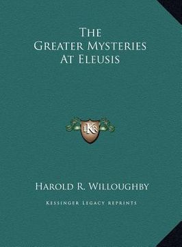 portada the greater mysteries at eleusis (en Inglés)