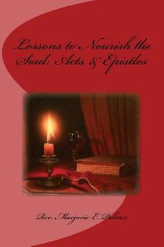 portada Lessons to Nourish the Soul: Acts & Epistles (en Inglés)