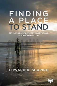 portada Finding a Place to Stand: Developing Self-Reflective Institutions, Leaders and Citizens (en Inglés)