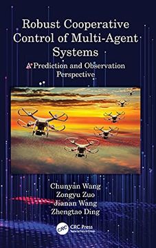 portada Robust Cooperative Control of Multi-Agent Systems: A Prediction and Observation Prospective 