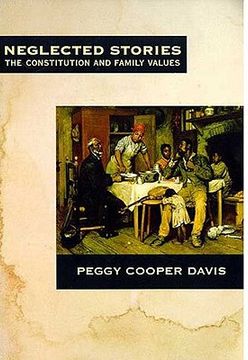 portada neglected stories: the constitution and family values (en Inglés)