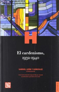 portada El Cardenismo, 1932-1940 (in Spanish)