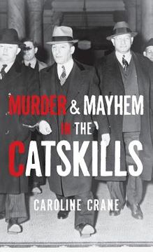 portada Murder & Mayhem in the Catskills (en Inglés)