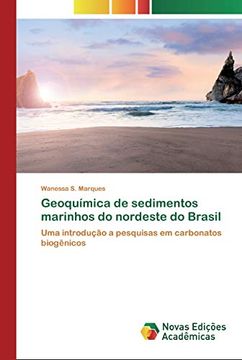 portada Geoquímica de Sedimentos Marinhos do Nordeste do Brasil: Uma Introdução a Pesquisas em Carbonatos Biogênicos