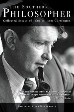 portada The Southern Philosopher: Collected Essays of John William Corrington