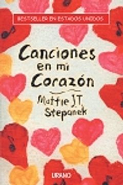 portada Canciones En Mi Corazon: Poemas E Ilustraciones De Matthew Joseph Thaddeus Stepanek, mattie (spanish Edition) (in Spanish)