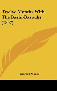 portada twelve months with the bashi-bazouks (1857) (in English)