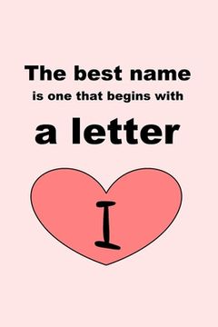 portada The best name is one that begins with a letter I (en Inglés)