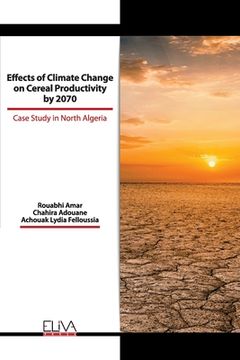 portada Effects of Climate Change on Cereal Productivity by 2070: Case Study in North Algeria