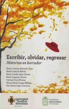 portada Escribir Olvidar Regresar (in Spanish)