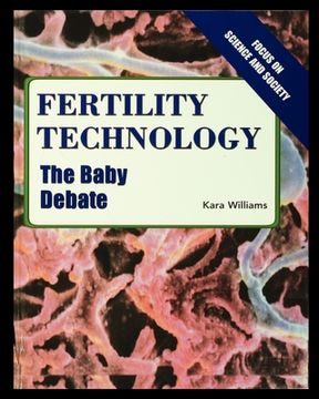 portada Fertility Technology: The Baby Debate (en Inglés)