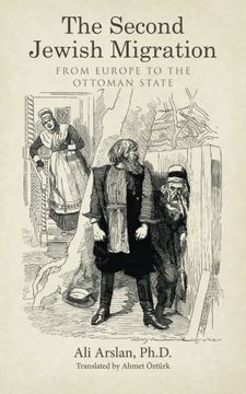 portada The Second Jewish Migration: From Europe to the Ottoman State 