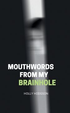 portada Mouthwords from my Brainhole (in English)