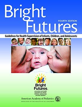 portada Bright Futures: Guidelines for Health Supervision of Infants, Children, and Adolescents