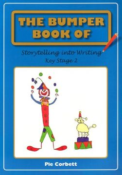 portada The Bumper Book of Storytelling into Writing: Key Stage 2