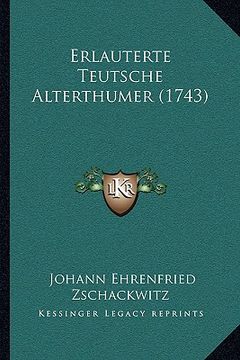 portada Erlauterte Teutsche Alterthumer (1743) (en Alemán)