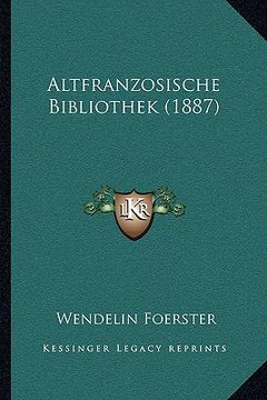 portada altfranzosische bibliothek (1887) (en Inglés)