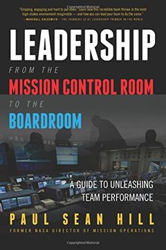 portada Leadership from the Mission Control Room to the Boardroom: A Guide to Unleashing Team Performance (in English)