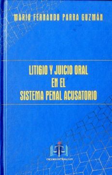 portada Litigio y Juicio Oral en el Sistema Pena (in Spanish)