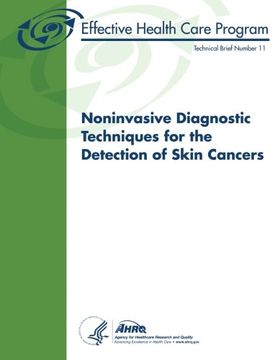 portada Noninvasive Diagnostic Techniques for the Detection of Skin Cancers: Technical Brief Number 11