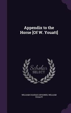 portada Appendix to the Horse [Of W. Youatt] (in English)