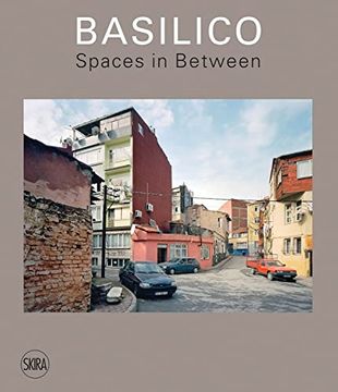 portada Gabriele Basilico: Spaces in Between (en Inglés)