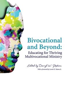 portada Bivocational and Beyond: Educating for Thriving Multivocational Ministry (en Inglés)
