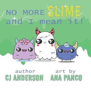 portada No More Slime and I Mean It (en Inglés)