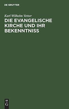 portada Die Evangelische Kirche und ihr Bekenntniß (in German)