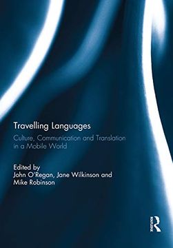 portada Travelling Languages: Culture, Communication and Translation in a Mobile World (en Inglés)
