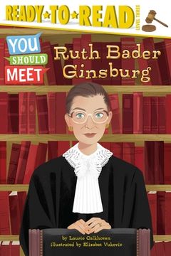 portada Ruth Bader Ginsburg: Ready-To-Read Level 3 (You Should Meet: Ready-To-Read, Level 3) 