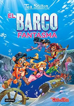 portada El Barco Fantasma: Tea Stilton 5 (in Spanish)