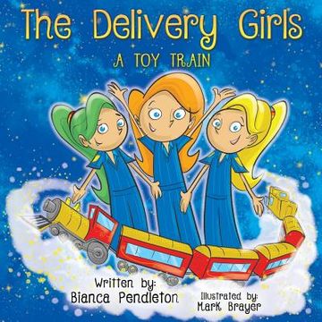 portada The Delivery Girls: A Toy Train (en Inglés)