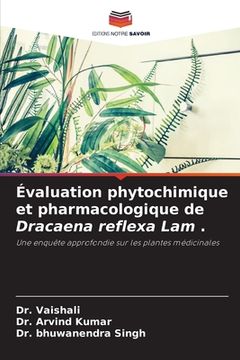 portada Évaluation phytochimique et pharmacologique de Dracaena reflexa Lam . (en Francés)