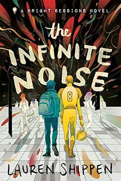 portada The Infinite Noise: A Bright Sessions Novel (The Bright Sessions) (in English)