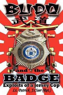 portada budo and the badge: exploits of a jersey cop