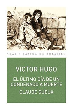 portada El Último día de un Condenado a Muerte. Claude Gueux (in Spanish)