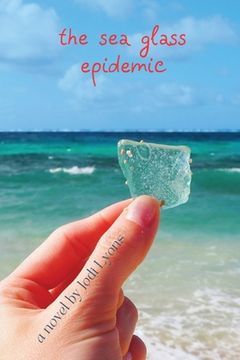 portada The Sea Glass Epidemic (en Inglés)
