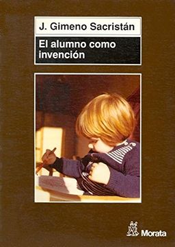 portada El Alumno Como Invencion (in Spanish)