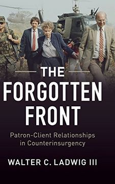 portada The Forgotten Front: Patron-Client Relationships in Counterinsurgency 