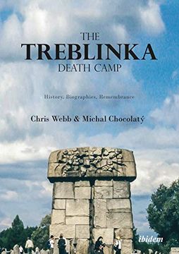 portada The Treblinka Death Camp: History, Biographies, Remembrance