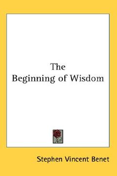 portada the beginning of wisdom (en Inglés)