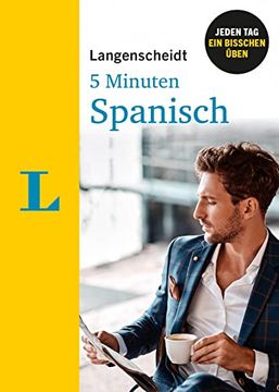 portada Langenscheidt 5 Minuten Spanisch: Jeden tag ein Bisschen Spanisch Üben: Jeden tag ein Bisschen Üben