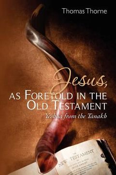 portada jesus, as foretold in the old testament (en Inglés)