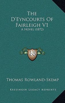 portada the d'eyncourts of fairleigh v1: a novel (1872) (in English)