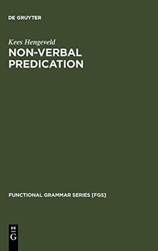 portada Non-Verbal Predication: Theory, Typology, Diachrony (Functional Grammar Series [Fgs]) 